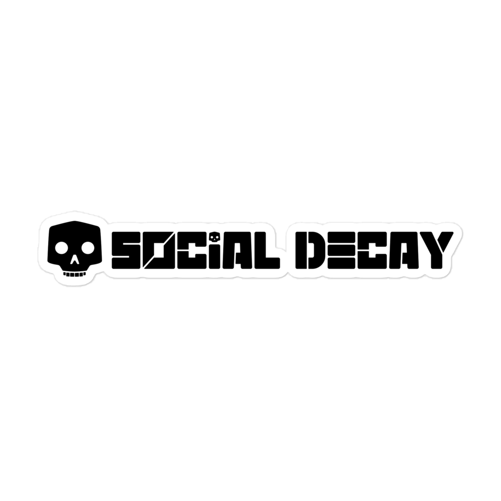 Social Decay: Sticker